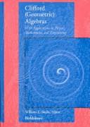 Cover of: Clifford (geometric) algebras with applications to physics, mathematics, and engineering by William E. Baylis