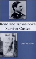 Reno and Apsaalooka survive Custer by Ottie W. Reno