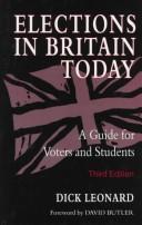 Cover of: Elections in Britain today by R. L. Leonard