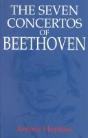 Cover of: The seven concertos of Beethoven