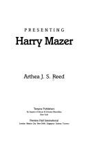 Presenting Harry Mazer by Arthea J. S. Reed