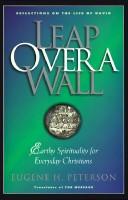 Cover of: Leap over a wall: earthy spirituality for everyday Christians