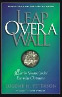 Cover of: Leap over a wall by Peterson, Eugene H., Peterson, Eugene H.