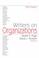 Cover of: Writers on organizations