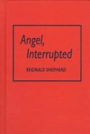 Cover of: Angel, interrupted