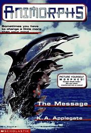 Cover of: The Message (Animorphs , No 4) by Katherine Applegate