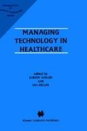 Cover of: Managing technology in healthcare