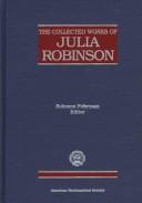 Cover of: The collected works of Julia Robinson