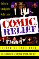 Cover of: Comic relief by edited by Todd Gold ; introduction by Bob Zmuda.
