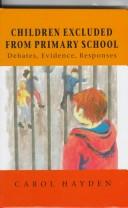 Cover of: Children excluded from primary school: debates, evidence, responses