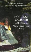 Cover of: In the slammer with CarolSmith by Hortense Calisher