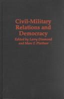 Cover of: Civil-military relations and democracy