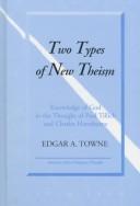 Two types of new theism by Edgar A. Towne