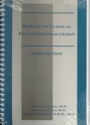 Manual of clinical psychopharmacology by Alan F. Schatzberg, Alan F., Md. Schatzberg, Jonathan, Md. Cole, Charles, Md. Debattista, Jonathan O. Cole, Charles Debattista
