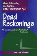 Cover of: Dead reckonings | John Kurt Jacobsen