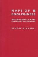 Cover of: Maps of Englishness: writing identity in the culture of colonialism