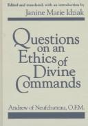 Cover of: Questions on an ethics of divine commands