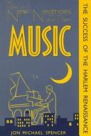 Cover of: The new Negroes and their music: the success of the Harlem Renaissance