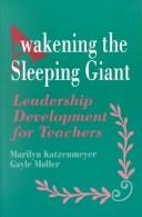 Cover of: Awakening the sleeping giant by Marilyn Katzenmeyer, Marilyn Katzenmeyer