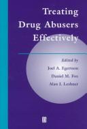 Cover of: Treating drug abusers effectively