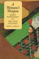 Cover of: A woman's weapon by Doris G. Bargen