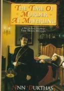 Cover of: The time of murder at Mayerling by Ann Dukthas