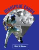 Cover of: Montreal Expos by Chris W. Sehnert