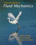 Cover of: A Brief Introduction to Fluid Mechanics by Donald F. Young