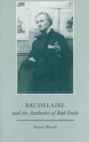Cover of: Baudelaire and the aesthetics of bad faith