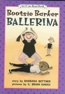 Cover of: Bootsie Barker ballerina