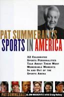 Cover of: Pat Summerall's sports in America: 32 celebrated sports personalities talk about their most memorable moments in and out of the sports arena