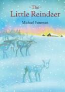 The little reindeer by Michael Foreman