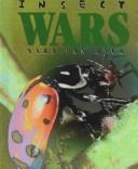 Cover of: Insect wars by Sara Van Dyck