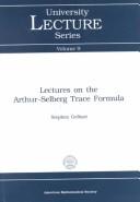 Cover of: Lectures on the Arthur-Selberg trace formula by Stephen S. Gelbart