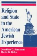 Cover of: Religion and state in the American Jewish experience