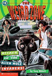Cover of: Attack of the Alien Mole Invaders! (The Weird Zone , No 4)
