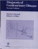 Cover of: Diagnosis of genitourinary disease by edited by Martin I. Resnick, Robert A. Older.