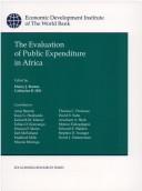 Cover of: The evaluation of public expenditure in Africa by edited by Henry J. Bruton, Catharine B. Hill ; contributors, Arup Banerji ... [et al.].