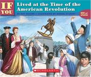 Cover of: --if you lived at the time of the American Revolution by Moore, Kay., Kay Moore