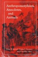 Cover of: Anthropomorphism, anecdotes, and animals