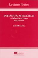 Cover of: Defending AI research: a collection of essays and reviews