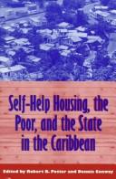 Cover of: Self-help housing, the poor, and the state in the Caribbean