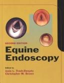 Cover of: Equine endoscopy