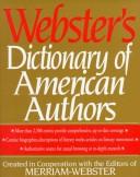 Cover of: Webster's dictionary of American authors by created in cooperation with the editors of Merriam-Webster.