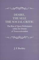 Desire, the self, the social critic by J. F. Buckley