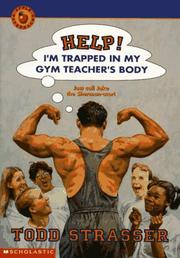 Cover of: Help! I'm Trapped in My Gym Teacher's Body by Todd Strasser
