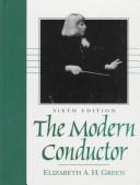 The modern conductor by Elizabeth A. H. Green