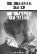 Will Shakespeare save us! by Paul Nimmo