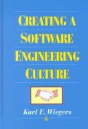 Cover of: Creating a software engineering culture