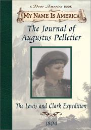 Cover of: The journal of Augustus Pelletier: the Lewis and Clark Expedition
